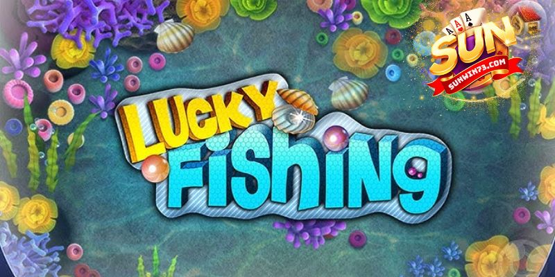 Mẹo và chiến thuật chơi AE Lucky Fishing đỉnh cao 