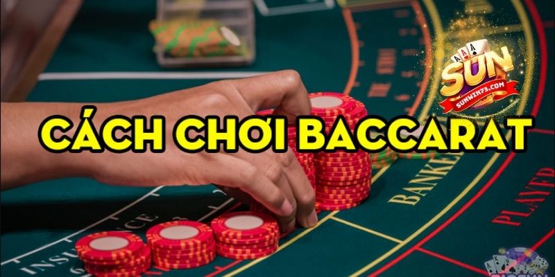 Tìm hiểu về game bài đổi thưởng Baccarat 