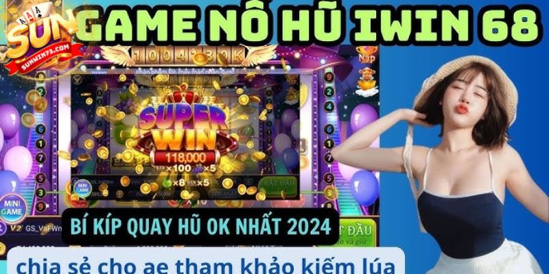 Khám phá về trò chơi Nổ Hũ Iwin